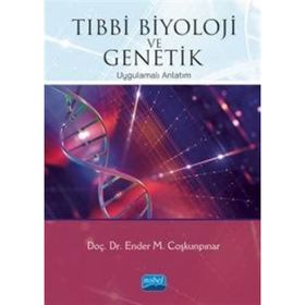Tıbbi Biyoloji ve Genetik - Ender Coşkunpınar