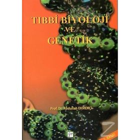 Tıbbi Biyoloji ve Genetik - Halil Kasap