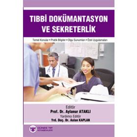 Tıbbı Dökümantasyon ve Sekreterlik Konu kitabı - Aylanur Ataklı