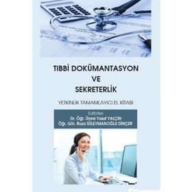 Tıbbı Dökümantasyon ve Sekreterlik Konu kitabı - Aylanur Ataklı