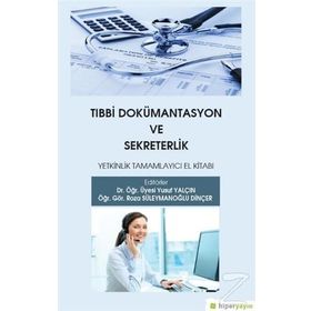Tıbbı Dökümantasyon ve Sekreterlik Soru kitabı - Aylanur Ataklı