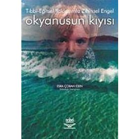 Tıbbi Eğitsel Yaklaşımla Zihinsel Engel Okyanusun Kıyısı - Esra Çoban Esen