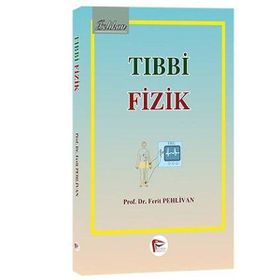 Tıbbi Fizik - Pelikan Yayınları