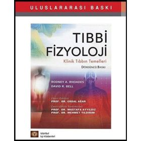 Tıbbi Fizyoloji Klinik Tıbbın Temelleri - Rodney A. Rhoades