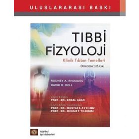 Tıbbi Fizyoloji Klinik Tıbbın Temelleri - Rodney A. Rhoades
