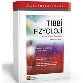 Tıbbi Fizyoloji Klinik Tıbbın Temelleri - Rodney A. Rhoades