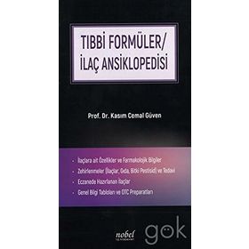Tıbbi Formüller / İlaç Ansiklopedisi - Kasım Cemal Güven