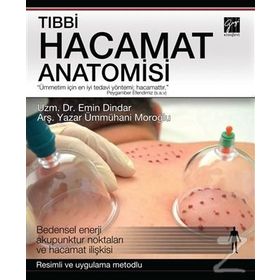 Tıbbi Hacamat Anatomisi - Emin Dindar, Ümmahani Moroğlu