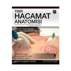 Tıbbi Hacamat Anatomisi - Emin Dindar, Ümmahani Moroğlu