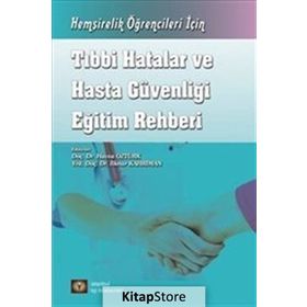 Tıbbi Hatalar Ve Hasta Güvenliği Eğitim Rehberi - Havva Öztürk