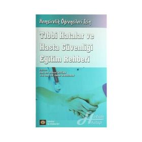 Tıbbi Hatalar Ve Hasta Güvenliği Eğitim Rehberi - Havva Öztürk