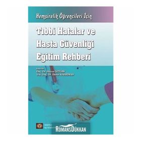 Tıbbi Hatalar Ve Hasta Güvenliği Eğitim Rehberi - Havva Öztürk