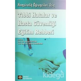 Tıbbi Hatalar Ve Hasta Güvenliği Eğitim Rehberi - Havva Öztürk
