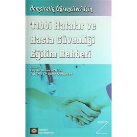 Tıbbi Hatalar Ve Hasta Güvenliği Eğitim Rehberi - Havva Öztürk