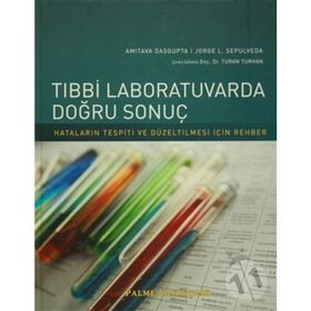 Tıbbi Laboratuvarda Doğru Sonuç / Kolektif / Palme Yayınları