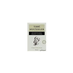 Tıbbi Mucizeler - Tıp Tarihinden Yaşamı Değiştiren 100 Gelişme - Eugene W. Stratus