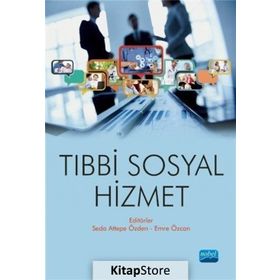 Tıbbi Sosyal Hizmet - Emre Özcan Seda Attepe Özden Arzu İçağasıoğlu Çoban Aziz Şeker Buğra Yıldırım Cengiz Özbesler Deniz Güngör Ebru Akgün Çıtak Engin Fırat Ercan Mutlu Figen Paslı Işıl Bulut Melek Zubaroğlu Yanardağ Melike Tekindal Merve Deniz Pak Semra