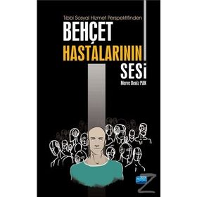 Tıbbi Sosyal Hizmet Perspektifinden Behçet Hastalarının Sesi - Merve Deniz Pak