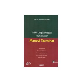 Tıbbi Uygulamadan Kaynaklanan Manevi Tazminat - Yakup Gökhan Doğramacı