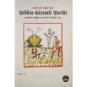 TIBBIN GIZEMLI TARIHI SEMBOLLER, BÜYÜLER VE RİTÜELLER EŞLİĞİNDE 'ŞİFA' - ZEKI TEZ