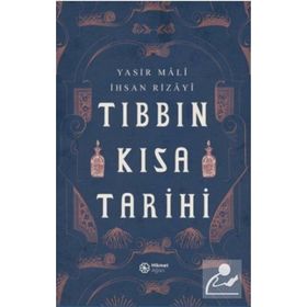 Tıbbın Kısa Tarihi İhsan Rizayi
