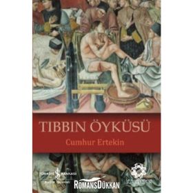 Tıbbın Öyküsü - Cumhur Ertekin