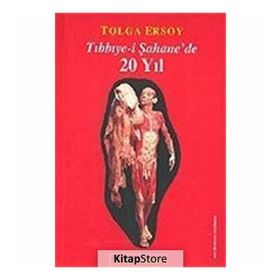 Tıbbiye-i Şahane’de 20 Yıl - Tolga Ersoy