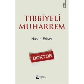 Tıbbiyeli Muharrem - Hasan Erbay