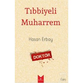 Tıbbiyeli Muharrem - Hasan Erbay