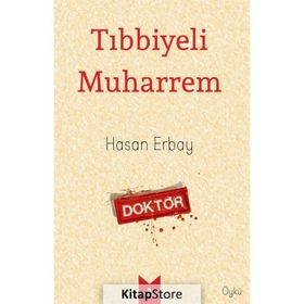 Tıbbiyeli Muharrem - Hasan Erbay