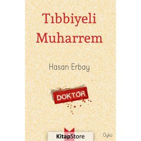 Tıbbiyeli Muharrem - Hasan Erbay
