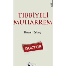 Tıbbiyeli Muharrem - Hasan Erbay