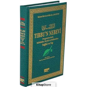 Tıbbun Nebevi Peygamberimizden Sağlık Ve Tıp - İbn Kayyim el-Cevziyye - ibnul kayyim el cevziyye