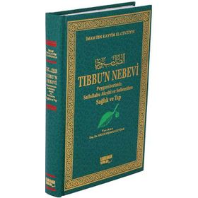 Tıbbun Nebevi Peygamberimizden Sağlık Ve Tıp - İbn Kayyim el-Cevziyye - ibnul kayyim el cevziyye
