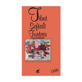 Tibet Şeftali Turtası - Tom Robbins
