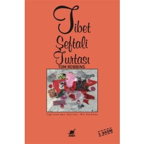 Tibet Şeftali Turtası - Tom Robbins