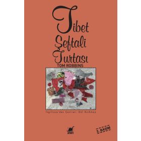 Tibet Şeftali Turtası - Tom Robbins