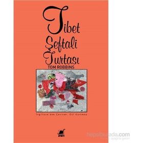 Tibet Şeftali Turtası - Tom Robbins