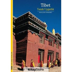 Tibet - Yaralı Uygarlık - Françoise Pommaret
