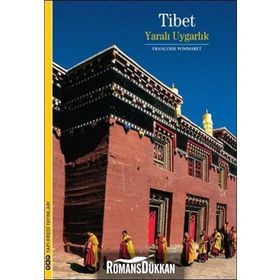 Tibet - Yaralı Uygarlık - Françoise Pommaret