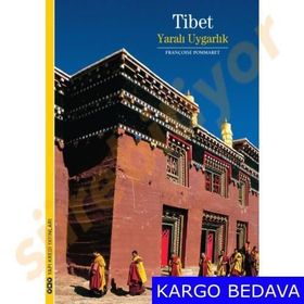 Tibet - Yaralı Uygarlık - Françoise Pommaret