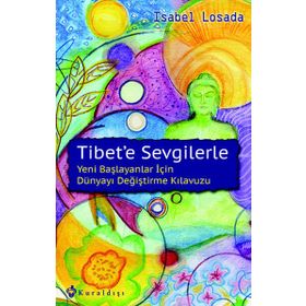 Tibet’e Sevgilerle - Isabel Losada