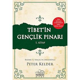 Tibet’in Gençlik Pınarı 1. Kitap - Peter Kelder