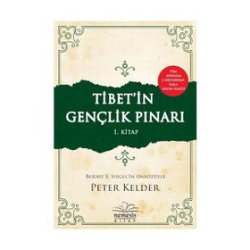 Tibet’in Gençlik Pınarı 1. Kitap - Peter Kelder
