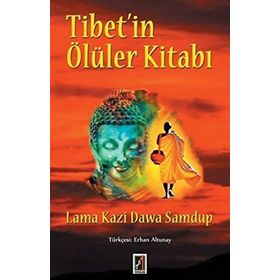 Tibet’in Ölüler Kitabı - Lama Kazi Dawa Samdup