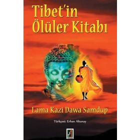 Tibet’in Ölüler Kitabı - Lama Kazi Dawa Samdup