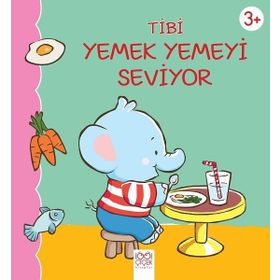 Tibi Yemek Yemeyi Seviyor - Emilie Beaumont