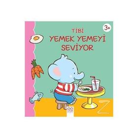 Tibi Yemek Yemeyi Seviyor - Emilie Beaumont