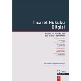Ticaret Hukuku Bilgisi - Fatih Bilgili Ertan Demirkapı