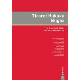 Ticaret Hukuku Bilgisi - Fatih Bilgili Ertan Demirkapı